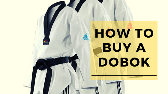 Things To Know Before Buying a Dobok - Taekwondo Uniform