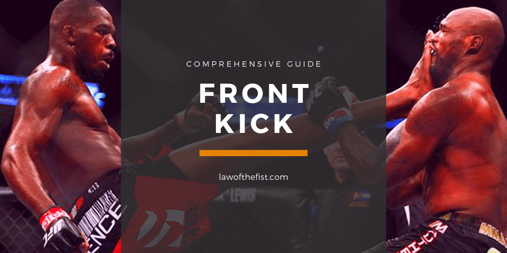 An all-Inclusive Guide to Front Kick, Thrust Kick or Snap Kick
