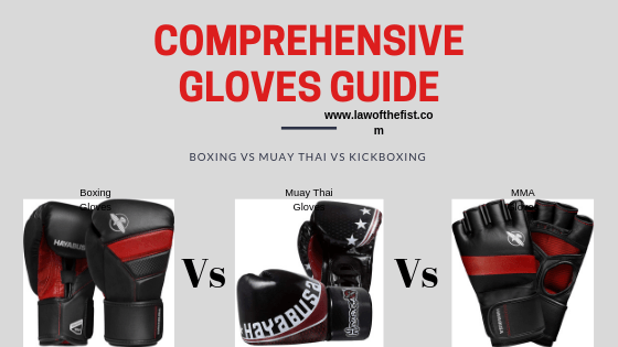 Guide To Boxing Gloves Vs Muay Thai Gloves Vs MMA Gloves