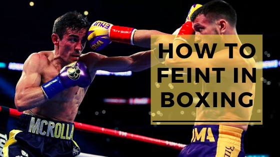 How To Feint In Boxing