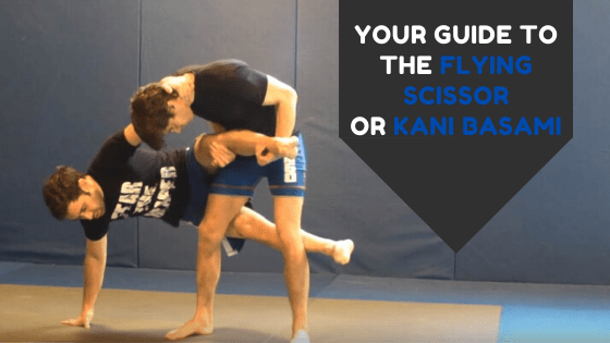 How to Do The Flying Scissor or Kani Basami in MMA & Grappling
