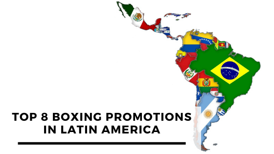 Top 8 Boxing Promotions in Latin America