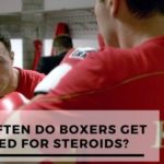How Often Do Boxers Get Tested For Steroids?
