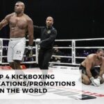 Top 4 Kickboxing Organizations/Promotions In The World